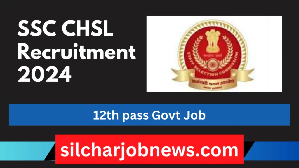 SSC CHSL Recruitment 2024