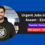 Urgent Jobs In Silchar Assam - 31st May