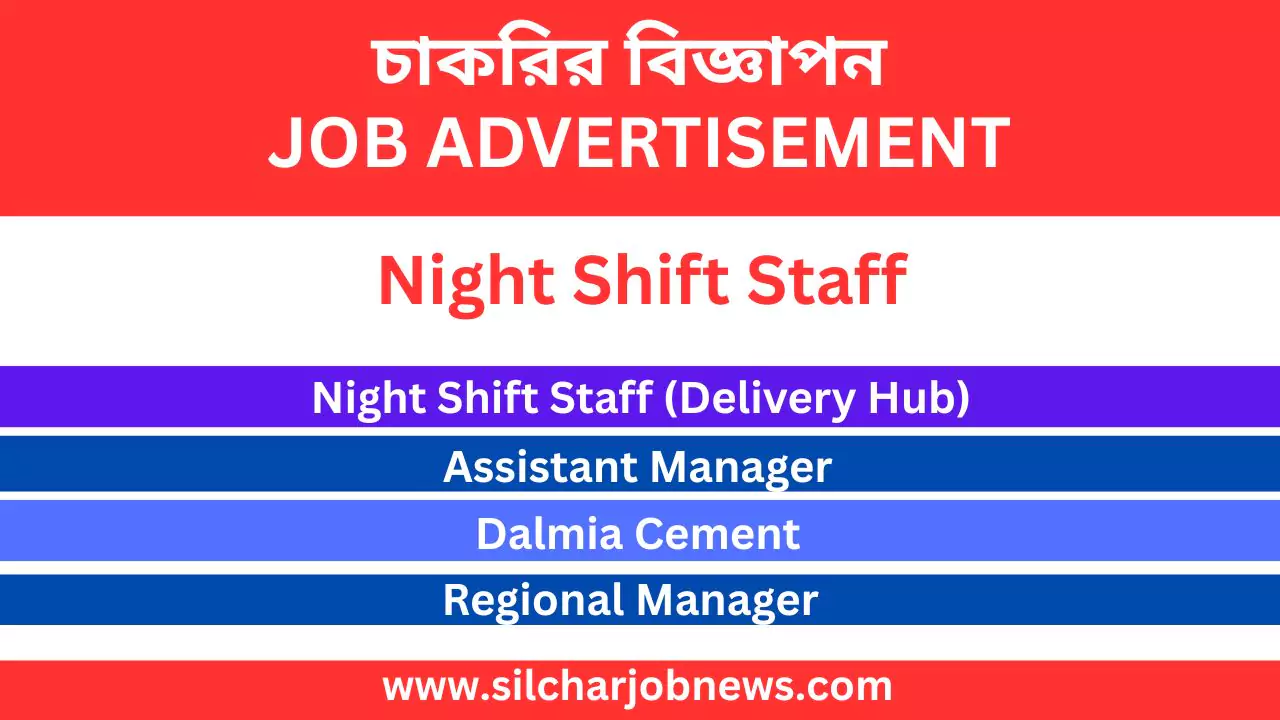 Urgent Jobs In Silchar Assam - 2nd June
