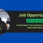 Urgent Jobs In Silchar 17th Nov 2025